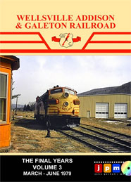 Wellsville Addison & Galeton RR Final Years Vol 3 March-June 1979 DVD