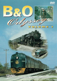 Baltimore & Ohio Railroad Odyssey Vol 1 DVD