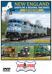 New England Shortline & Regional Railroads Vol 1 Maine - New Hampshire DVD