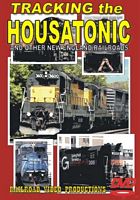 Tracking the Housatonic and Other New England Railroads DVD