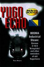 Yugo Echo Bosnia Industrial Steam DVD