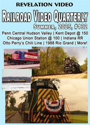 Railroad Video Quarterly Issue 132 Summer 2025 DVD