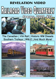 Railroad Video Quarterly Issue 51 Spring 2005 DVD