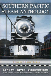 Southern Pacific Steam Anthology DVD